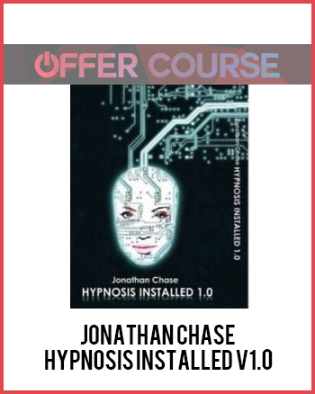 Jonathan Chase – Hypnosis Installed V1.0