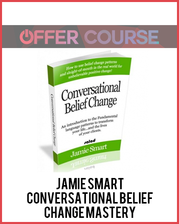 Jamie Smart – Conversational Belief Change Mastery