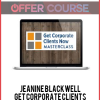 Jeanine Blackwell – Get Corporate Clients Masterclass