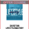 David Tian – Lifestyle Mastery