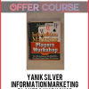 Yanik Silver – Information Marketing Players Workshop