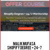 Malik Mufasa – Shopify Degree + 24-7 Mentorship