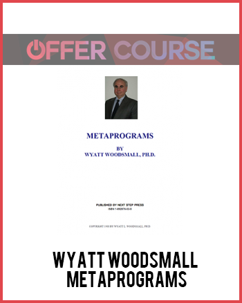 Wyatt Woodsmall – Metaprograms