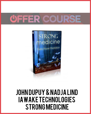 John Dupuy & Nadja Lind – iAwake Technologies – Strong Medicine