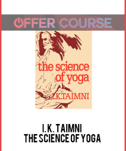 I. K. Taimni – The Science of Yoga