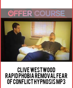 Clive Westwood – Rapid phobia removal Fear of Conflict Hypnosis Mp3