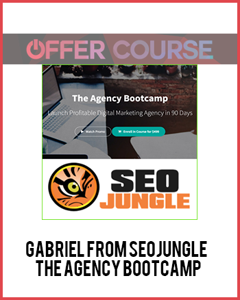 Gabriel From SeoJungle – The Agency Bootcamp