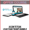 Jason Teteak - Lead Your Troops Bundle