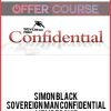 Simon Black – Sovereign Man Confidential Membership
