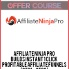 Affiliate Ninja Pro – Builds INSTANT 1 Click Profitable Affiliate Funnels (OTO1 + OTO2)