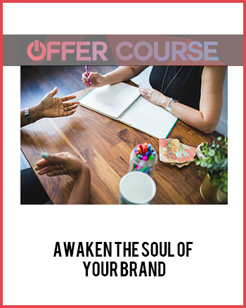 Awaken the Soul of Your Brand