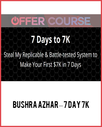 Bushra Azhar – 7 Day 7K