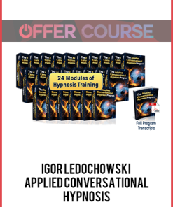 Igor Ledochowski – Applied Conversational Hypnosis