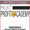 Brendan Mace – Project Profit Academy