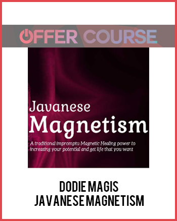 Dodie Magis – Javanese Magnetism