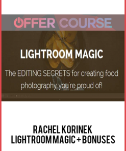 Rachel Korinek – Lightroom Magic + Bonuses