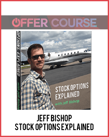 Jeff Bishop – Stock Options Explained