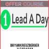Bryan Kreuzberger – 1 Lead A Day