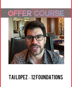 Tai Lopez – 12 Foundations