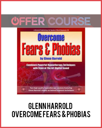 Glenn Harrold – Overcome Fears & Phobias