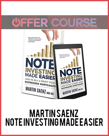 Martin Saenz – Note Investing Made Easier
