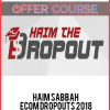 Haim Sabbah – Ecom Dropouts 2018