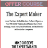 Mike Shreeve – The Expert Maker