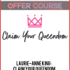 Laurie-Anne King – Claim Your Queendom