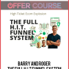 Barry and Roger - The Full H.I.T Funnel System