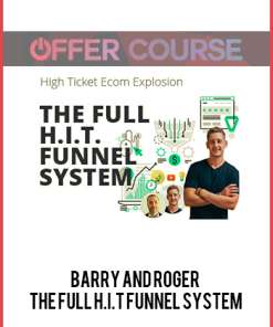 Barry and Roger - The Full H.I.T Funnel System