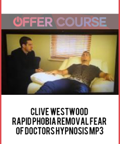 Clive Westwood – Rapid phobia removal fear of doctors Hypnosis Mp3