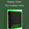 Mafia Trading - Mindset Trader Day Trading Course