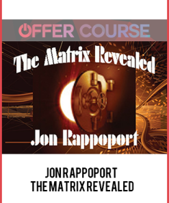 Jon Rappoport – The Matrix Revealed