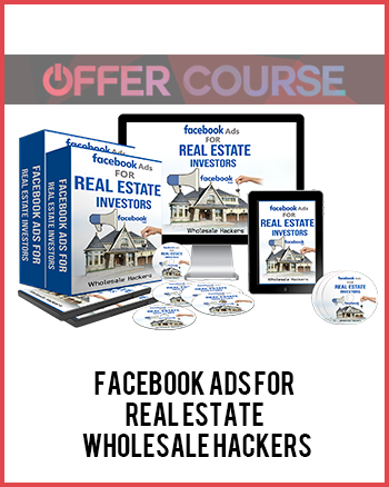 Facebook Ads for Real Estate – Wholesale Hackers
