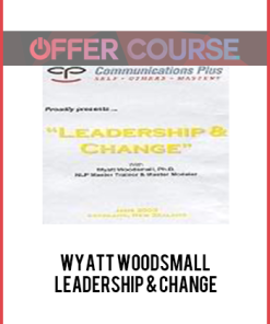 Wyatt Woodsmall – Leadership & Change