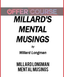 Millard Longman – Mental Musings