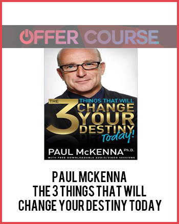 Paul McKenna – The 3 Things That will Change Your Destiny Today
