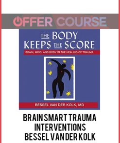 Brain Smart Trauma Interventions Bessel Van der Kolk