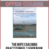 The HOPE COACHing Practitioner’s Guidebook