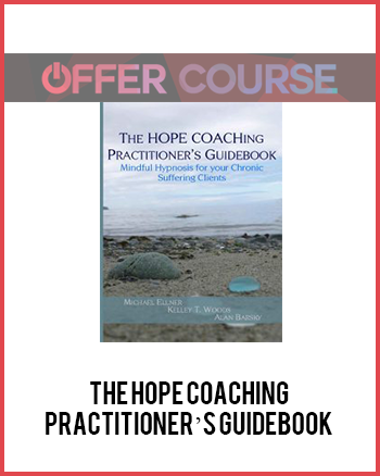 The HOPE COACHing Practitioner’s Guidebook