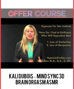 Kali Dubois – Mind Sync 3D – Brain Orgasm ASMR