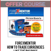 Forexmentor – How to Trade Currencies Like the Big Dogs