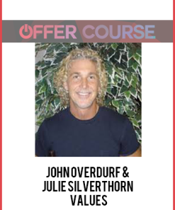 John Overdurf & Julie Silverthorn – Values