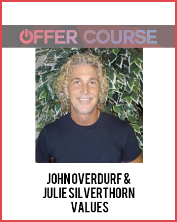 John Overdurf & Julie Silverthorn – Values