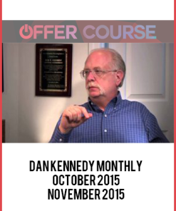 Dan Kennedy Monthly October 2015 – November 2015