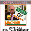 GKIC / Dave Dee – Ultimate Marketing Machine – Livecast