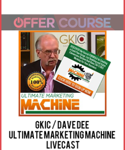 GKIC / Dave Dee – Ultimate Marketing Machine – Livecast
