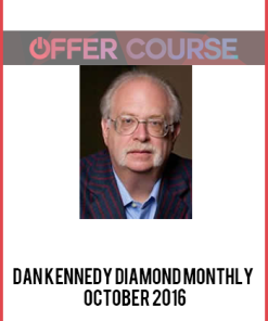 Dan Kennedy Diamond Monthly – October 2016
