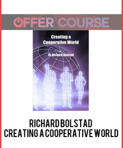 Richard Bolstad – Creating A Cooperative World