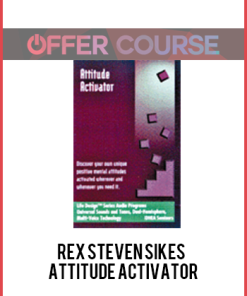 Rex Steven Sikes – Attitude Activator
